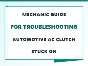 Common Causes of a Stuck Automotive Ac Clutch