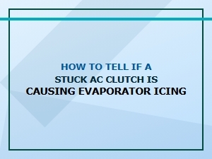 Diagnosing a Stuck Ac Clutch as a Cause of Evaporator Icing