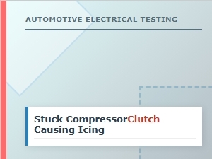 Diagnosing a Stuck Compressor Clutch with Electrical Testing